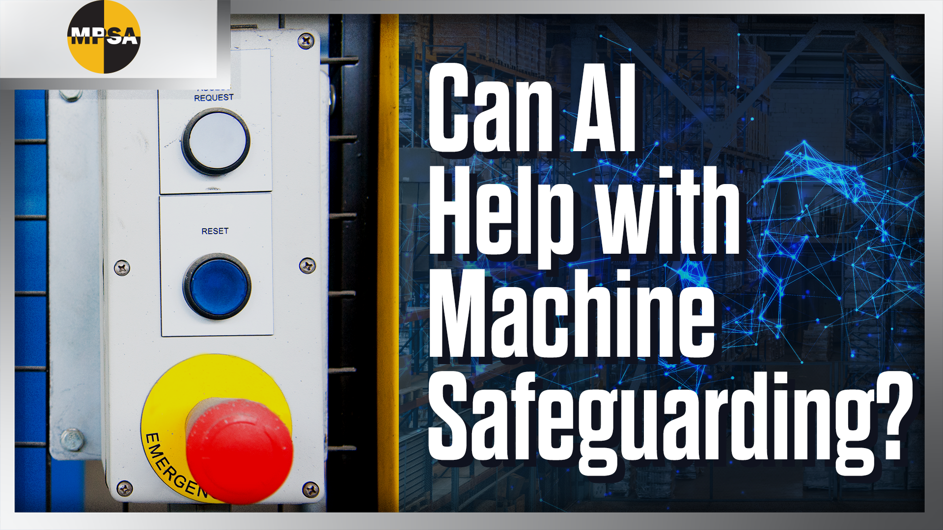 Machine Guarding Button Machine Guard Types Explained: Fixed, Interlocked, Adjustable, and More