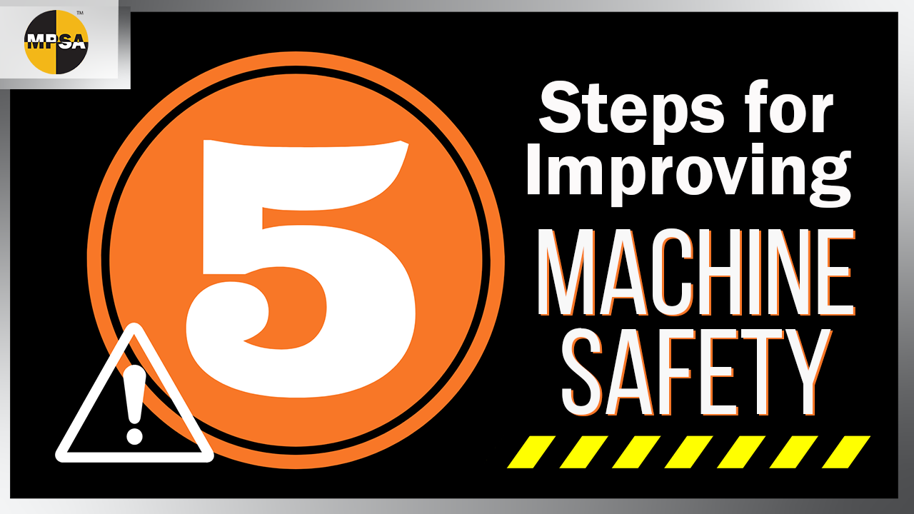 5 Steps for Improving Machine Safety