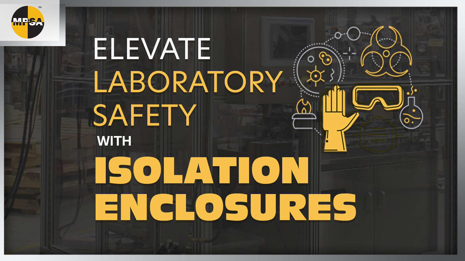 How to Improve Laboratory Safety with Isolation Enclosures