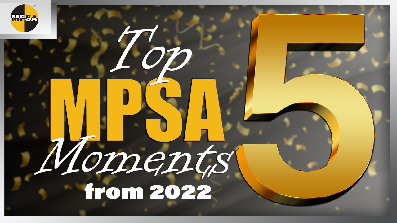 Top 5 MPSA Moments from 2022